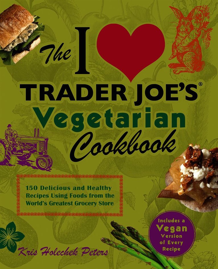 I Love Trader Joe's Vegetarian Cookbook
