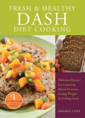 Fresh and Healthy DASH Diet Cooking 1
