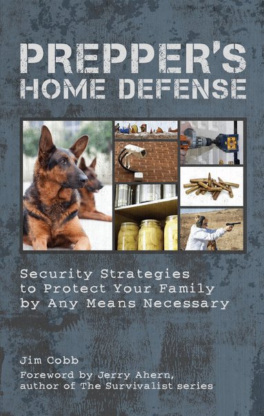 Jim Cobb - Prepper's Home Defense, Häftad