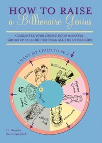 bokomslag How to Raise a Billionaire Genius