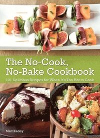 bokomslag No-Cook No-Bake Cookbook