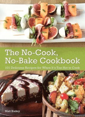 bokomslag No-Cook No-Bake Cookbook