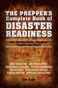 bokomslag The Prepper's Complete Book of Disaster Readiness