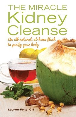 bokomslag Miracle Kidney Cleanse