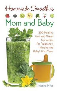 bokomslag Homemade Smoothies for Mom and Baby