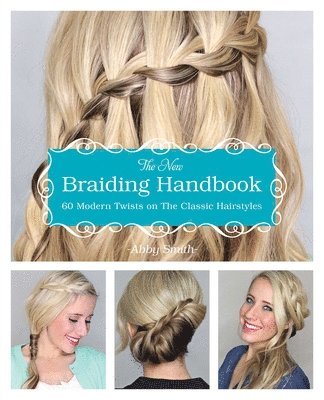 Abby Smith - New Braiding Handbook, Häftad
