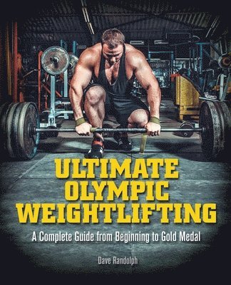 Ultimate Olympic Weightlifting 1