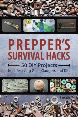 Prepper's Survival Hacks 1