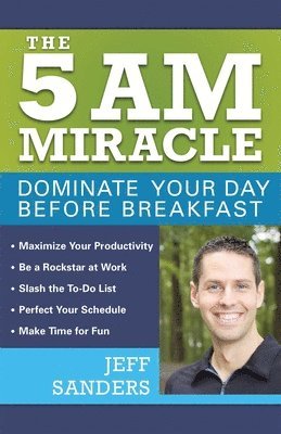 Jeff Sanders - 5 A.M. Miracle, Häftad