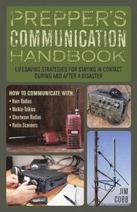 bokomslag Prepper's Communication Handbook
