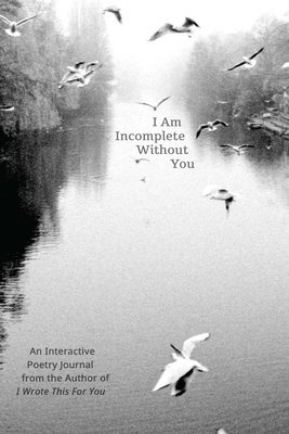 Iain Sinclair Thomas, Iain Thomas - I Am Incomplete Without You, Häftad