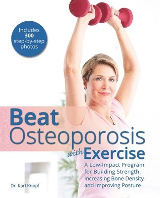 Beat Osteoporosis with Exercise 1