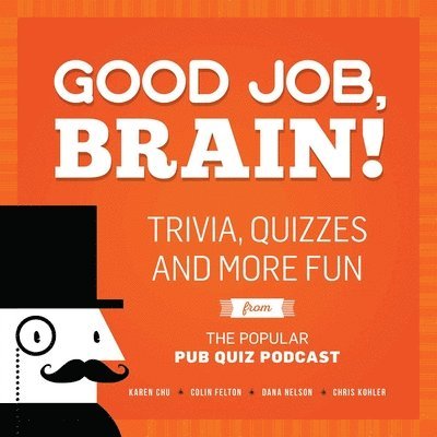Karen Chu, Colin Felton, Dana Nelson, Karen, Chu - Good Job, Brain, Häftad