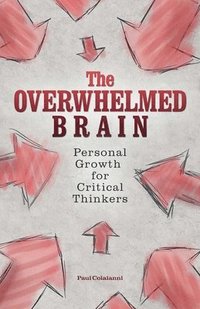 bokomslag The Overwhelmed Brain