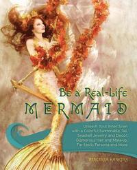 bokomslag Be a Real-Life Mermaid