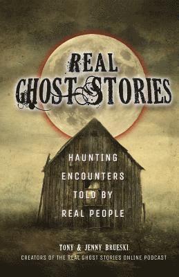 bokomslag Real Ghost Stories