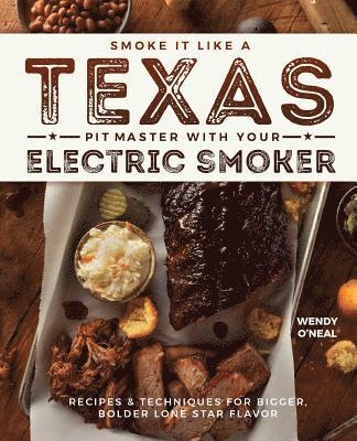 Smoke It Like a Texas Pit Master with Your Electric Smoker 1