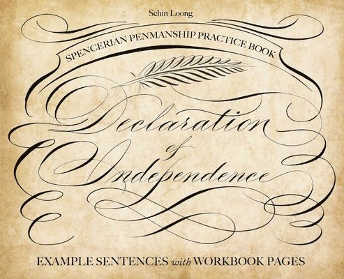 Spencerian Penmanship Practice Book: The Declaration of Independence 1