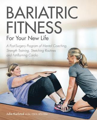 Bariatric Fitness for Your New Life 1