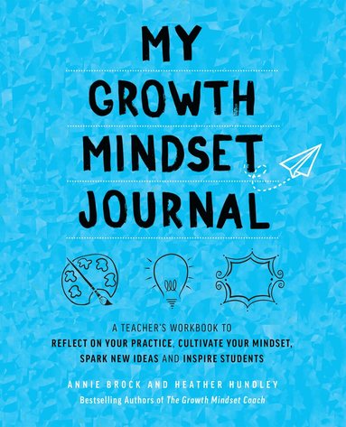 Annie Brock, Heather Hundley - My Growth Mindset Journal, Häftad