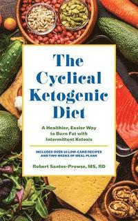 bokomslag The Cyclical Ketogenic Diet