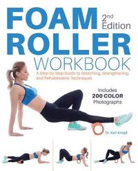 bokomslag Foam Roller Workbook, 2nd Edition