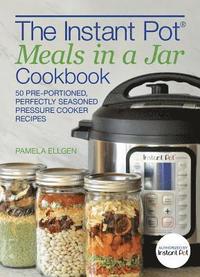 bokomslag The Instant Pot Meals in a Jar Cookbook
