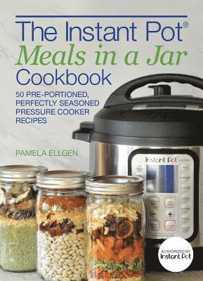The Instant Pot Meals in a Jar Cookbook 1