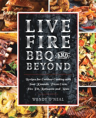 Live Fire BBQ and Beyond 1