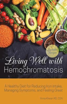 Anna Khesin, Anna, Khesin - Living Well with Hemochromatosis, Häftad