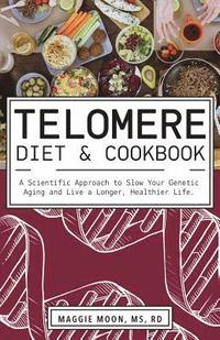 bokomslag Telomere Diet and Cookbook