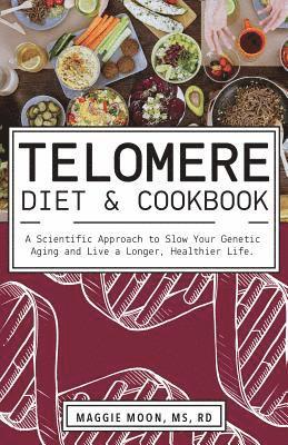 bokomslag Telomere Diet and Cookbook