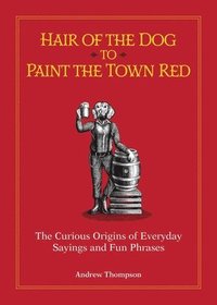 bokomslag Hair of the Dog to Paint the Town Red