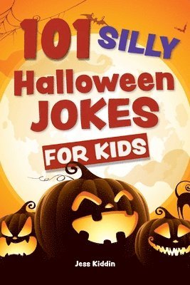 bokomslag 101 Silly Halloween Jokes for Kids