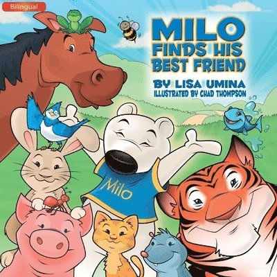 Lisa M Umina, Lisa M. Umina, M. Umina, Lisa - Milo Finds His Best Friend (Bilingual), Häftad