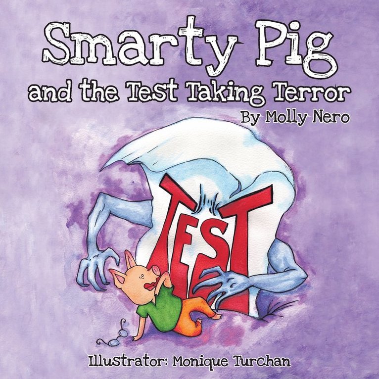 Smarty Pig and the Test Taking Terror 1