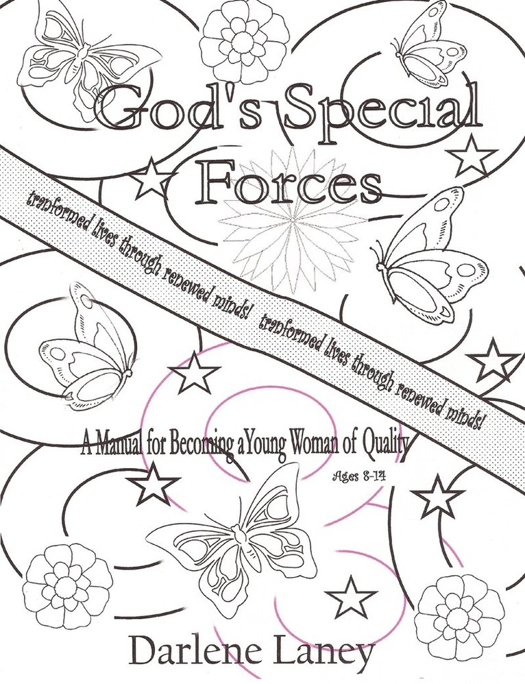 Gods Special Forces A Manuel for Becoming a Young Woman of Quality 1