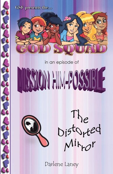 bokomslag The God Squad in an Episode of Misson Him-Possible the Distorted Mirror