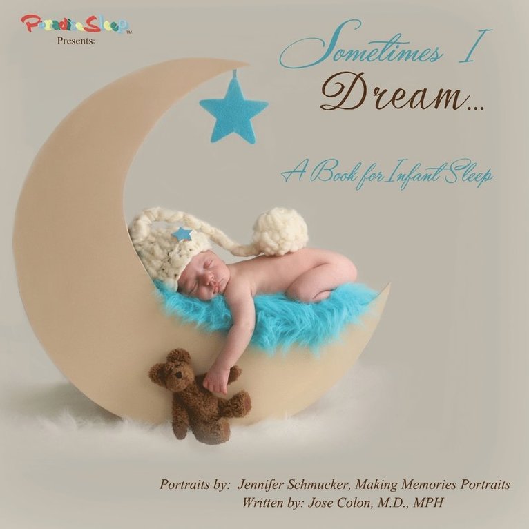 Sometimes I Dream...A Book for Infant Sleep 1