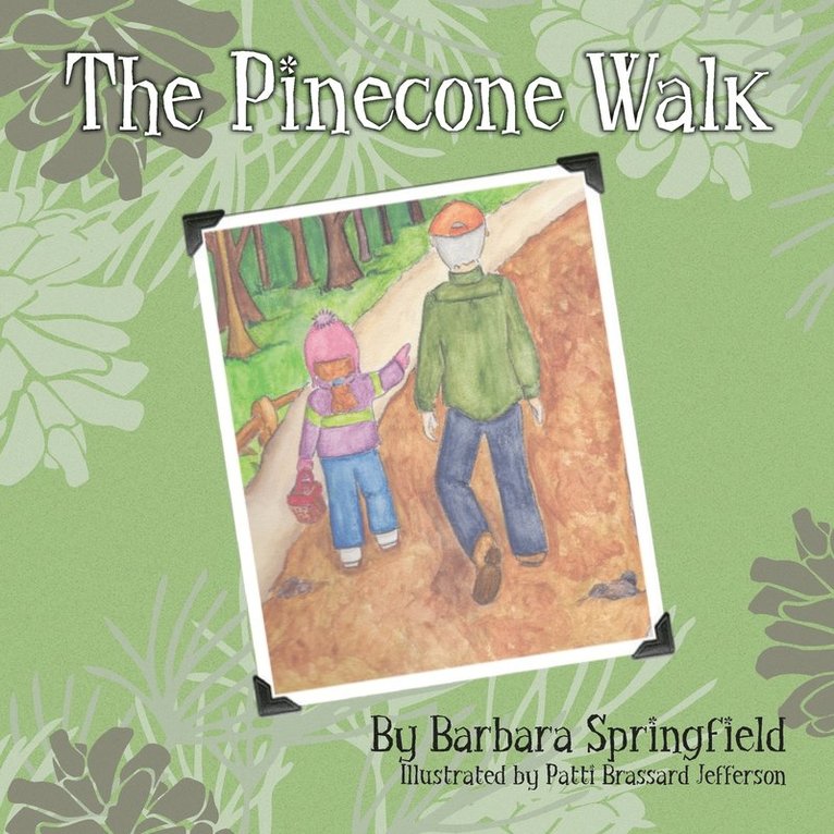 Barbara Springfield - Pinecone Walk, Häftad