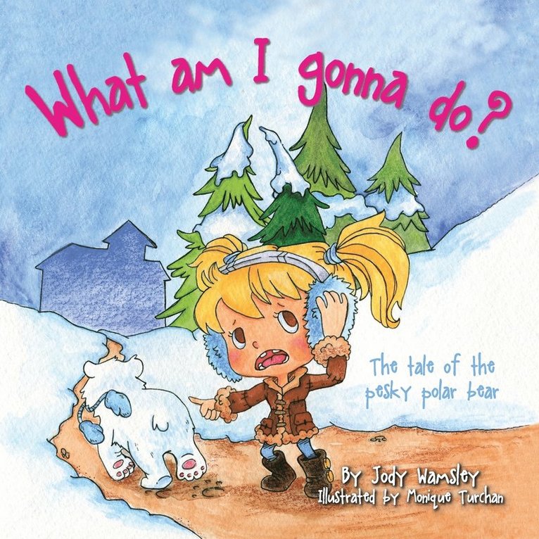 What am I gonna do? The Tale of the Pesky Polar Bear 1