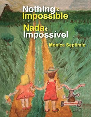 Nothing is Impossible (English-Portuguese Edition) 1