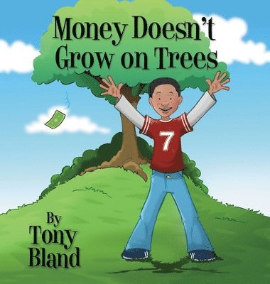 Money Doesn't Grow On Trees 1