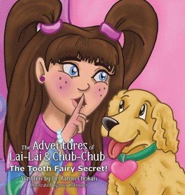 Aaron Chokan, Aaron, Chokan - Adventures of Lai-Lai and Chub-Chub, Inbunden