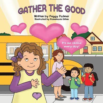 Peggy Palmer - Gather the Good, Häftad
