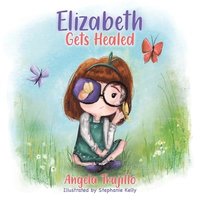 bokomslag Elizabeth Gets Healed