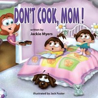 bokomslag Don't Cook, Mom!