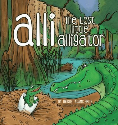 bokomslag Alli, the Lost Little Alligator