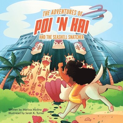 Marissa Molina - Adventures of Poi 'n Kai and the Seashell Snatcher, Häftad