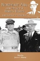 Northeast Asia & the Legacy of Harry S Truman